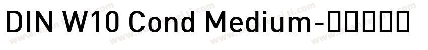 DIN W10 Cond Medium字体转换